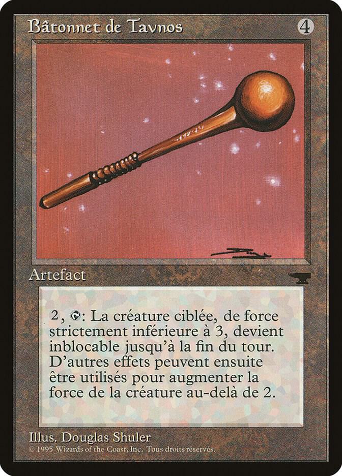 Tawnos's Wand (French) - "Batonnet de Tavnos" card image