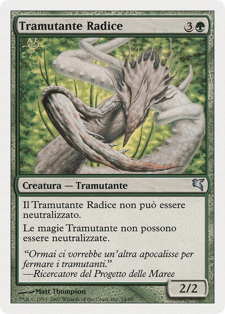 Root Sliver (Italian) - "Tramutante Radice" card image