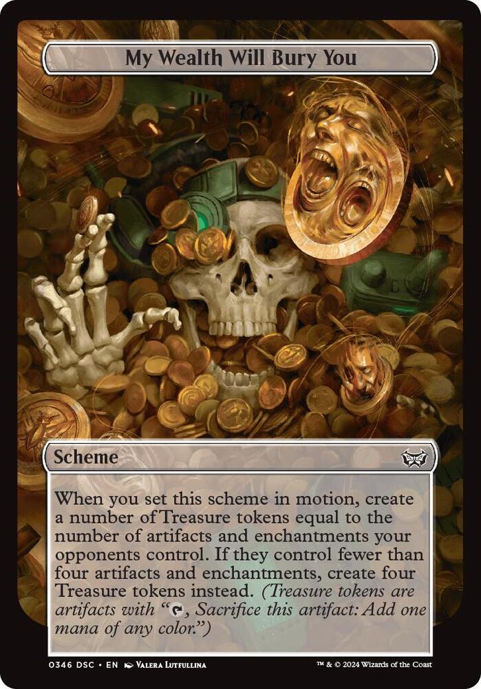 My Wealth Will Bury You (Full Art) card image