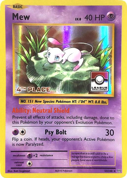 Mew - 53/108 (League Challenge) [4th Place] card image